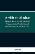 A visit to Madras di Unknown edito da Alpha Editions