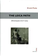 The Leica Way in the 21st century di Erwin Puts edito da Lindemanns Verlag