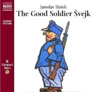 The Good Soldier Svejk di Jaroslav Hasek edito da Naxos Audiobooks