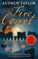 The Fire Court di Andrew Taylor edito da HarperCollins Publishers