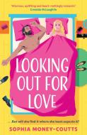 Looking Out For Love di Sophia Money-Coutts edito da HarperCollins Publishers