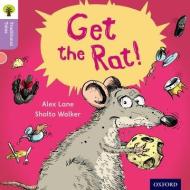 Oxford Reading Tree Traditional Tales: Level 1+: Get the Rat! di Alex Lane, Nikki Gamble, Teresa Heapy edito da Oxford University Press