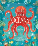 Earth's Incredible Oceans di Jess French edito da Dorling Kindersley Ltd