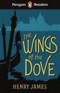 Penguin Readers Level 5: The Wings Of The Dove (ELT Graded Reader) di Henry James edito da Penguin Random House Children's UK