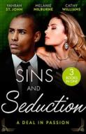 Sins And Seduction: A Deal In Passion di Yahrah St. John, Melanie Milburne, Cathy Williams edito da HarperCollins Publishers