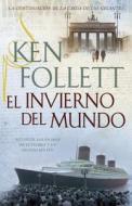 SPA-INVIERNO DEL MUNDO di Ken Follett edito da RANDOM HOUSE ESPANOL