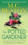 The Potted Gardener di M. C. Beaton edito da Minotaur Books