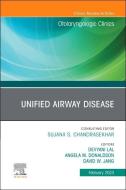 Unified Airway Disease, an Issue of Otolaryngologic Clinics of North America: Volume 56-1 edito da ELSEVIER