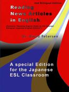 Reading News Articles in English: A Special Edition for the Japanese ESL Classroom di David Petersen edito da LULU PR