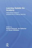 Learning Outside The Academy edito da Taylor & Francis Ltd