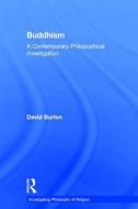 Buddhism di David Burton edito da Taylor & Francis Ltd
