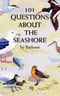 101 Questions about the Seashore di Sy Barlowe edito da DOVER PUBN INC
