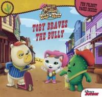 Toby Braves the Bully: Fun Foldout Pages Inside! edito da TURTLEBACK BOOKS