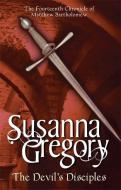 The Devil's Disciples di Susanna Gregory edito da Little, Brown Book Group