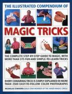 The Illustrated Compendium of Magic Tricks di Nicholas Einhorn edito da Anness Publishing