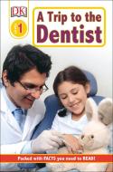 DK Readers L1: A Trip to the Dentist di Penny Smith edito da DK PUB