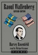 Raoul Wallenberg di Harvey Rosenfeld edito da Blackstone Audiobooks