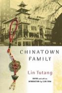 Chinatown Family di Lin Yutang edito da Rutgers University Press