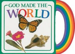 God Made the World di Michael A. Vander Klipp edito da Kregel Kidzone