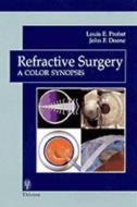 Refractive Surgery: A Color Synopsis di Louis E. Probst, John F. Doane edito da Thieme Medical Publishers
