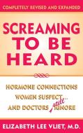 Screaming to Be Heard di Elizabeth Lee Vliet edito da M. Evans and Company