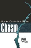 Miller, S:  Chasm di Susan Cummins Miller edito da Texas Tech University Press