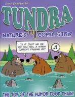 Tundra: Nature's #1 Comic Strip di Chad Carpenter edito da Todd Communications