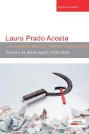 Los intelectuales del Partido Comunista di Laura Prado Acosta edito da Longleaf Services behalf of UNC - OSPS
