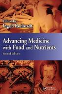 Advancing Medicine With Food And Nutrients edito da Taylor & Francis Ltd