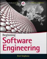 Beginning Software Engineering di Rod Stephens edito da John Wiley & Sons Inc