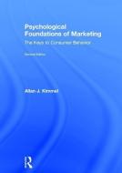 Psychological Foundations of Marketing di Allan J. Kimmel edito da Taylor & Francis Ltd