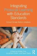 Integrating Prosocial Learning with Education Standards edito da Taylor & Francis Ltd