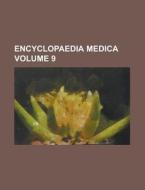 Encyclopaedia Medica Volume 2 di Anonymous edito da Rarebooksclub.com