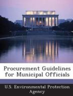 Procurement Guidelines For Municipal Officials edito da Bibliogov
