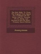 The Holy Scriptures Commonly Called the Old Testament: A New Translation from the Hebrew Original, Part III, Job to Canticles di Anonymous edito da Nabu Press