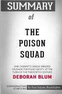 Summary of The Poison Squad by Deborah Blum di Paul Adams Bookhabits edito da Blurb