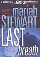 Last Breath: A Novel of Suspense di Mariah Stewart edito da Brilliance Audio
