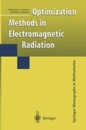 Optimization Methods in Electromagnetic Radiation di Thomas S. Angell, Andreas Kirsch edito da Springer New York