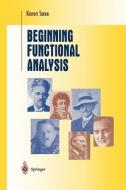 Beginning Functional Analysis di Karen Saxe edito da Springer New York