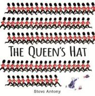 The Queen\'s Hat di Steve Antony edito da Hachette Children\'s Group