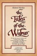 The Tales of the Walrus di Richard Sharkey edito da Xlibris