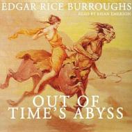 Out of Time S Abyss di Edgar Rice Burroughs edito da Blackstone Audiobooks