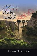 Love's Peaks and Valleys di Reno Tibljas edito da iUniverse