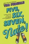 Five, Six, Seven, Nate di Tim Federle edito da SIMON & SCHUSTER BOOKS YOU