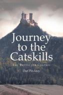 Journey to the Catskills di Dan Pinckney edito da Xlibris