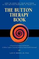 Button Therapy di Lloyd R. Goodwin, Jr. Lloyd R. Goodwin edito da Trafford Publishing