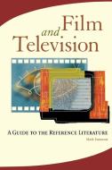 Film and Television di Mark Emmons edito da Libraries Unlimited