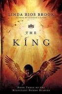 The King di Linda Rios Brook edito da REALMS