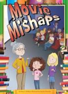 Movie Mishaps di Nancy K. Wallace edito da Calico Chapter Books