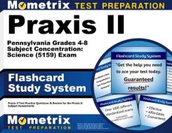 Praxis II Pennsylvania Grades 4-8 Subject Concentration Science (5159) Exam Flashcard Study System: Praxis II Test Practice Questions and Review for t edito da Mometrix Media LLC